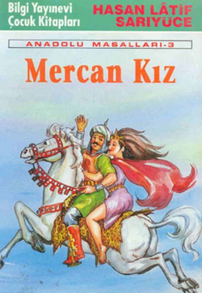Mercan Kız Anadolu Masalları 3 Mercan Kız Anadolu Masalları 3
