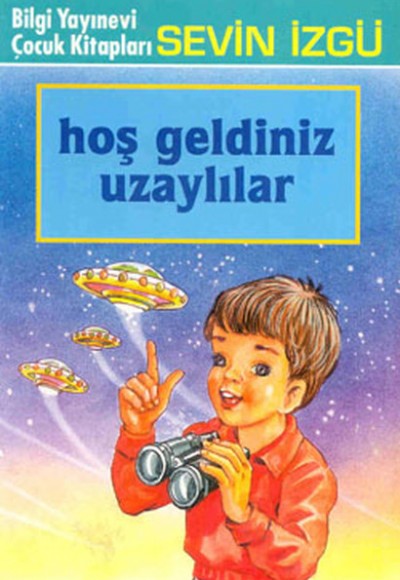 Hoş Geldiniz Uzaylılar Hoş Geldiniz Uzaylılar