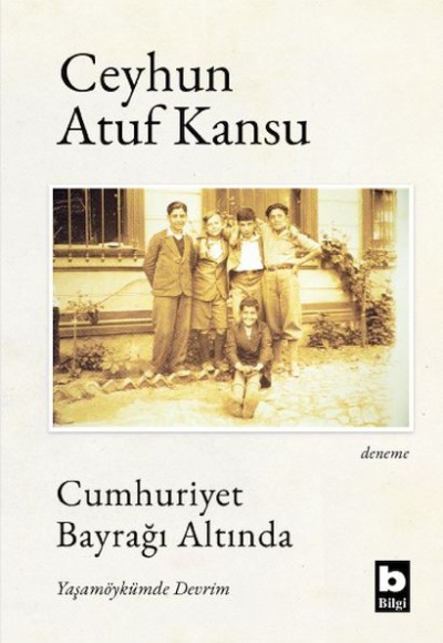 Cumhuriyet Bayrağı Altında Yaşamöykümde Devrim Cumhuriyet Bayrağı Altında Yaşamöykümde Devrim