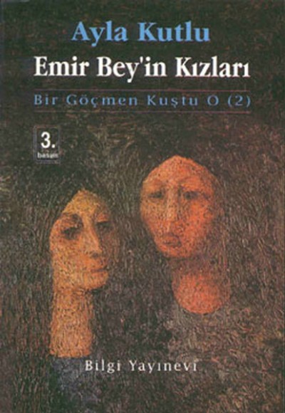 Emir Bey’in Kızları Bir Göçmen Kuştu O (2) Emir Bey’in Kızları Bir Göçmen Kuştu O (2)
