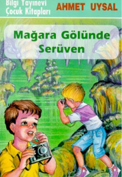 Mağara Gölünde Serüven Mağara Gölünde Serüven