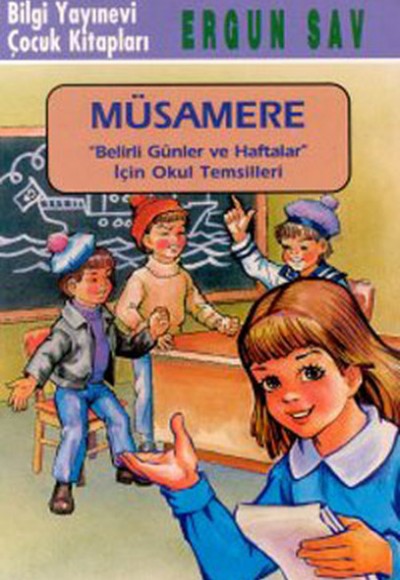 Müsamere Belirli Günler ve Haftalar İçin Okul Temsilleri Müsamere Belirli Günler ve Haftalar İçin Okul Temsilleri