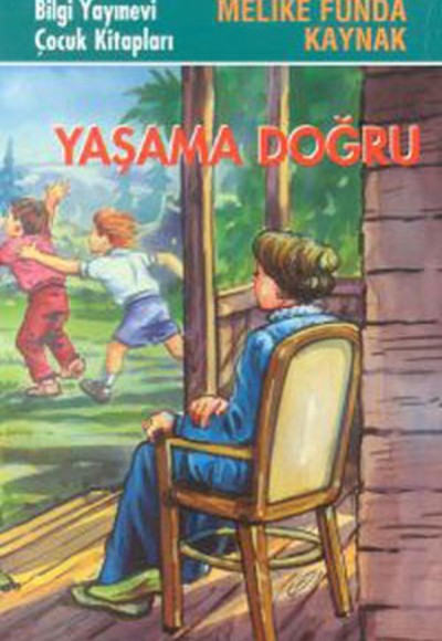 Yaşama Doğru Yaşama Doğru
