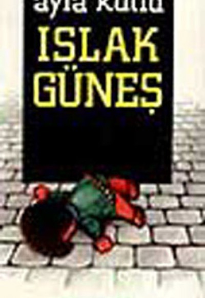 Islak Güneş Islak Güneş