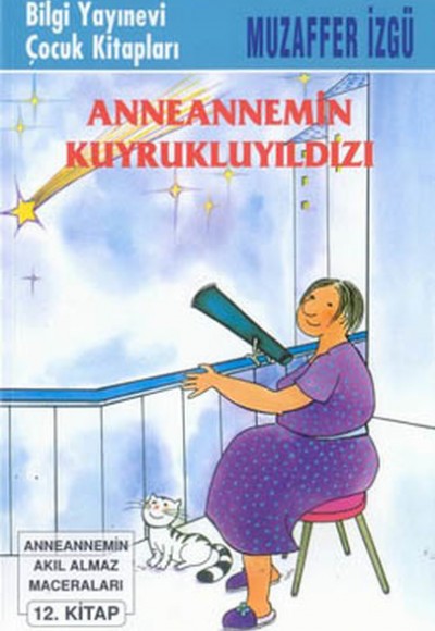 Anneannemin Kuyruklu Yıldızı Anneannemin Kuyruklu Yıldızı