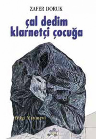 Çal Dedim Klarnetçi Çocuğa Çal Dedim Klarnetçi Çocuğa