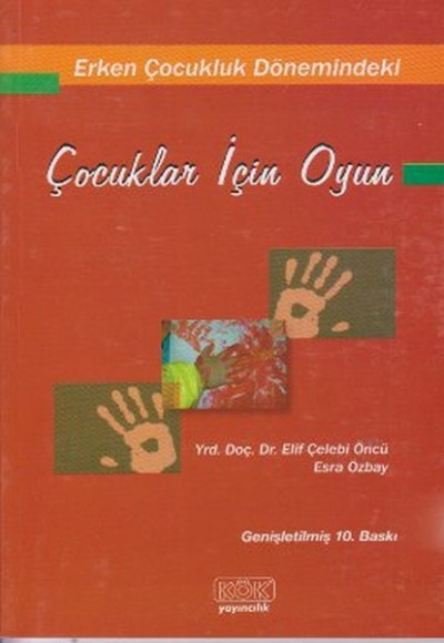 Erken Çocukluk Dönemindeki Çocuklar İçin Oyun Erken Çocukluk Dönemindeki Çocuklar İçin Oyun