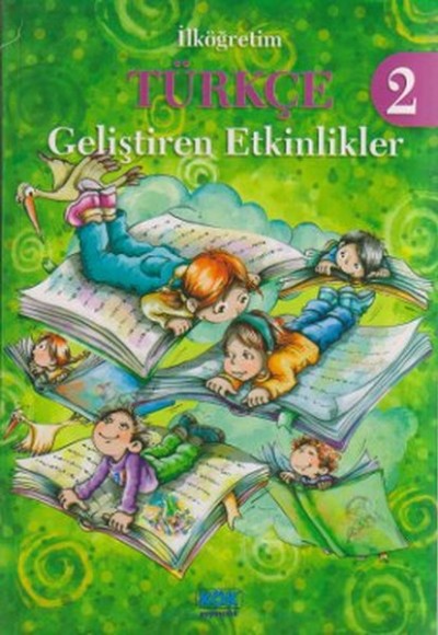İlköğretim Türkçe 2 - Geliştiren Etkinlikler İlköğretim Türkçe 2 - Geliştiren Etkinlikler