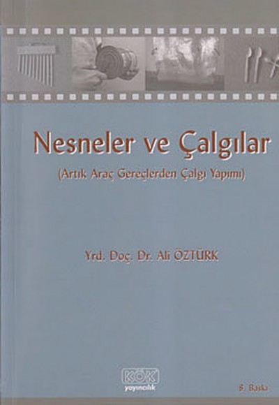 Nesneler ve Çalgılar Nesneler ve Çalgılar