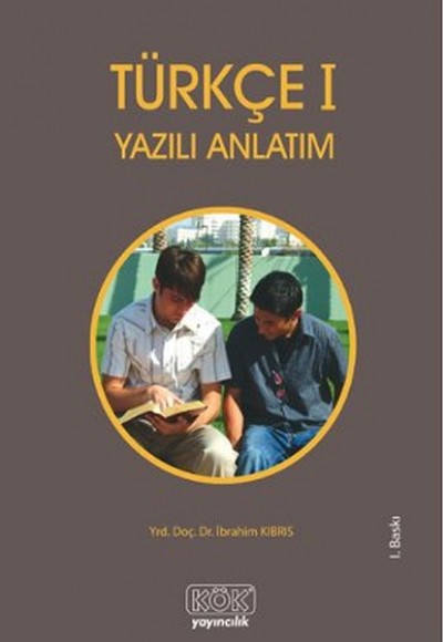 Türkçe 1 - Yazılı Anlatım Türkçe 1 - Yazılı Anlatım