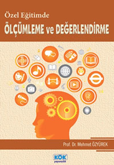 Özel Eğitimde Ölçümleme ve Değerlendirme Özel Eğitimde Ölçümleme ve Değerlendirme