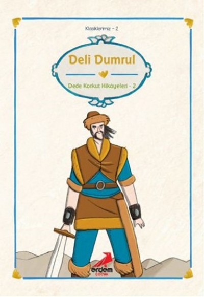 Klasiklerimiz 2 - Deli Dumrul Klasiklerimiz 2 - Deli Dumrul