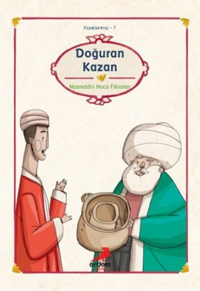 Klasiklerimiz 7 - Doğuran Kazan Klasiklerimiz 7 - Doğuran Kazan