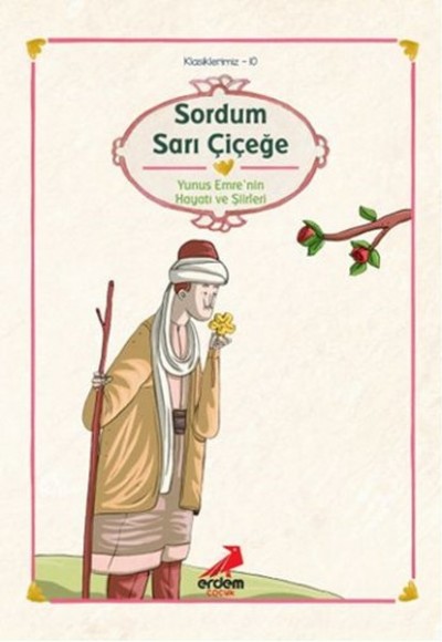 Klasiklerimiz 10 - Sordum Sarı Çiçeğe Klasiklerimiz 10 - Sordum Sarı Çiçeğe