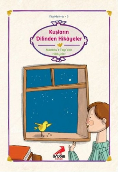 Klasiklerimiz 3 - Kuşların Dilinden Klasiklerimiz 3 - Kuşların Dilinden