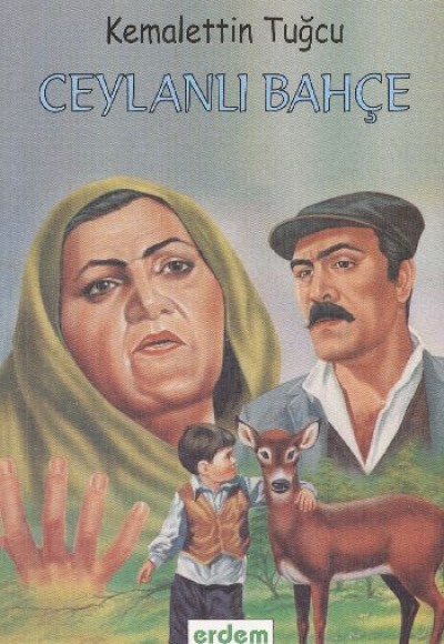Kemalettin Tuğcu Serisi - Ceylanlı Bahçe Kemalettin Tuğcu Serisi - Ceylanlı Bahçe