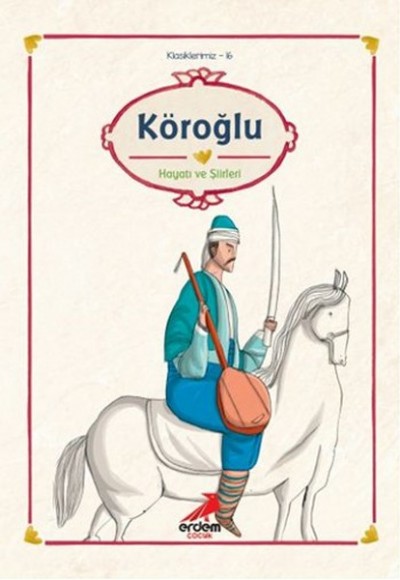 Klasiklerimiz 16 - Köroğlu Klasiklerimiz 16 - Köroğlu