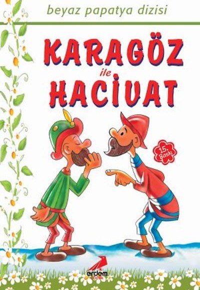 Karagöz İle Hacivat - Papatya Dizisi Karagöz İle Hacivat - Papatya Dizisi