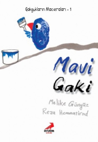 Gakgukların Maceraları - Mavi Gaki Gakgukların Maceraları - Mavi Gaki