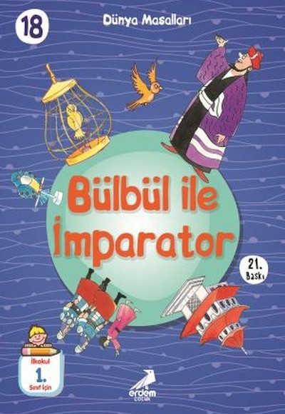 Bülbül İle İmparator - Dünya Masalları Bülbül İle İmparator - Dünya Masalları