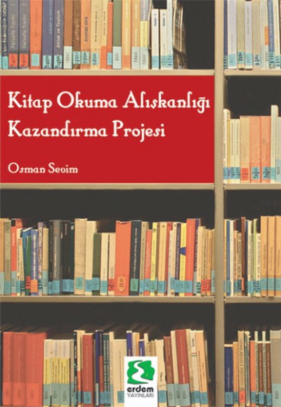 Kitap Okuma Alışkanlığı Kazandırma Projesi Kitap Okuma Alışkanlığı Kazandırma Projesi