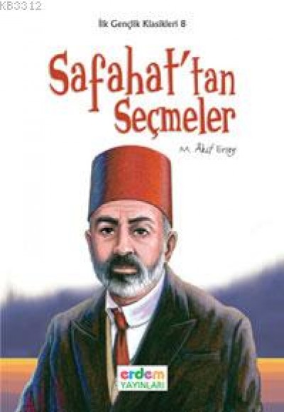 İlk Gençlik Klasikleri 8 - Safahat'tan Seçmeler İlk Gençlik Klasikleri 8 - Safahat'tan Seçmeler