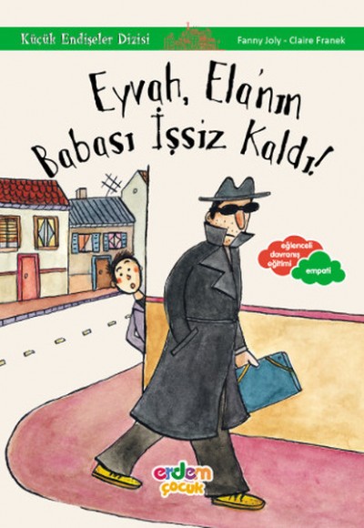 Eyvah, Ela'nın Babası İşsiz Kaldı! Eyvah, Ela'nın Babası İşsiz Kaldı!