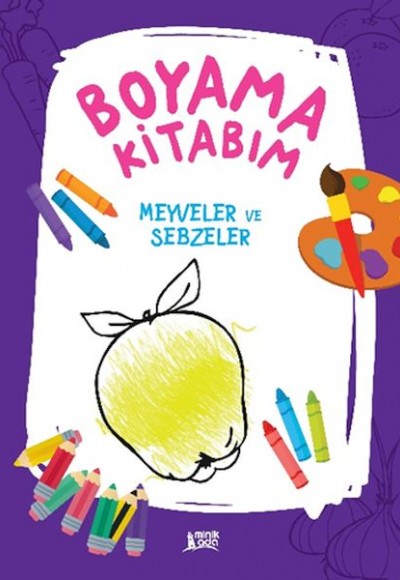 Boyama Kitabım - Meyveler ve Sebzeler Boyama Kitabım - Meyveler ve Sebzeler