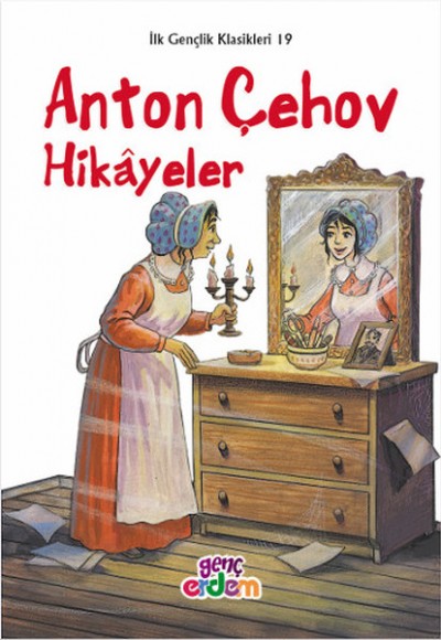 İlk Gençlik Klasikleri 19 - Anton Çehov Hikayeler İlk Gençlik Klasikleri 19 - Anton Çehov Hikayeler