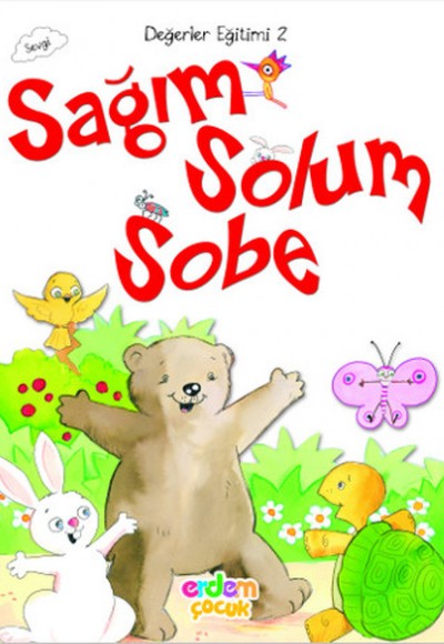 Değerler Eğitimi 2 - Sağım Solum Sobe Değerler Eğitimi 2 - Sağım Solum Sobe