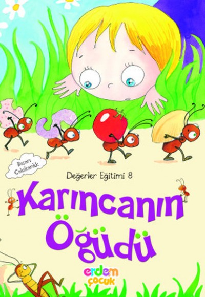 Değerler Eğitimi 8 - Karıncanın Öğüdü Değerler Eğitimi 8 - Karıncanın Öğüdü