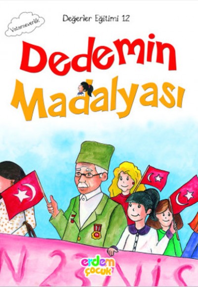 Değerler Eğitimi 12 - Dedemin Madalyası Değerler Eğitimi 12 - Dedemin Madalyası