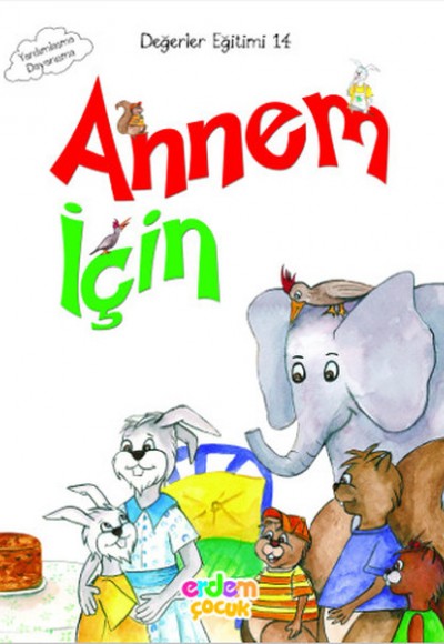 Değerler Eğitimi 14 - Annem İçin Değerler Eğitimi 14 - Annem İçin
