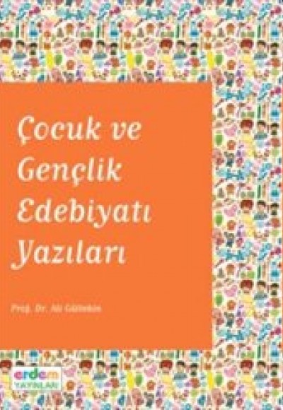 Çocuk ve Gençlik Edebiyatı Yazıları Çocuk ve Gençlik Edebiyatı Yazıları