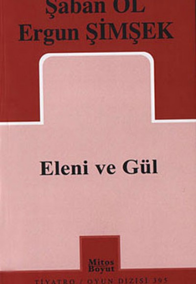 Eleni ve Gül Eleni ve Gül