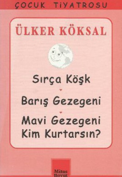 Sırça Köşk - Barış Gezegeni - Mavi Gezegeni Kim Kurtarsın? Sırça Köşk - Barış Gezegeni - Mavi Gezegeni Kim Kurtarsın?