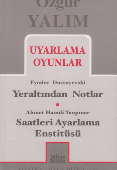 Uyarlama Oyunlar / Yeraltından Notlar - Saatleri Ayarlama Enstitüsü Uyarlama Oyunlar / Yeraltından Notlar - Saatleri Ayarlama Enstitüsü