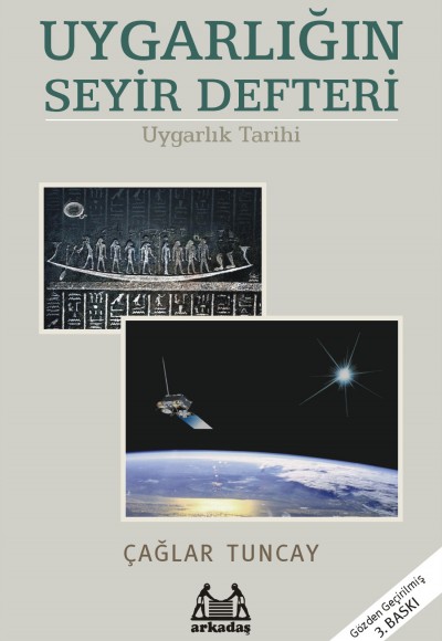 Uygarlığın Seyir Defteri Uygarlık Tarihi: Başlangıçtan 20. Yüzyıla Uygarlığın Seyir Defteri Uygarlık Tarihi: Başlangıçtan 20. Yüzyıla