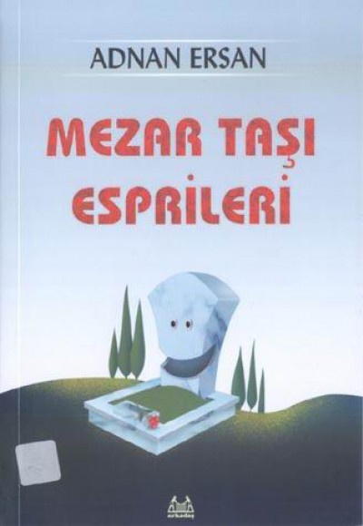 Mezar Taşı Esprileri Mezar Taşı Esprileri