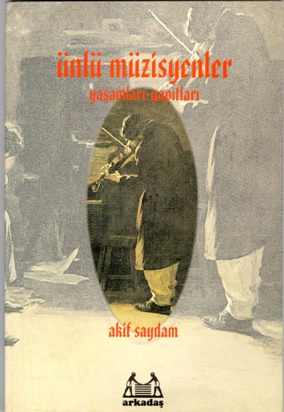 Ünlü Müzisyenler – Yaşamları-Yapıtları Ünlü Müzisyenler – Yaşamları-Yapıtları
