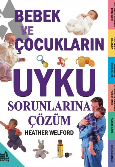 Bebek ve Çocukların Uyku Sorunlarına Çözüm Bebek ve Çocukların Uyku Sorunlarına Çözüm
