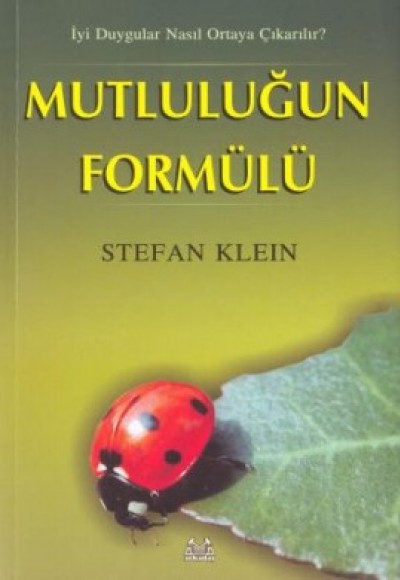 Mutluluğun Formülü Mutluluğun Formülü