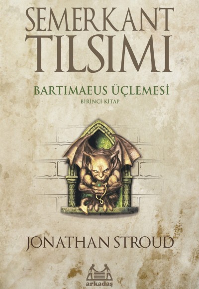 Semerkant Tılsımı - Bartimaeus Üçlemesi 1 Semerkant Tılsımı - Bartimaeus Üçlemesi 1
