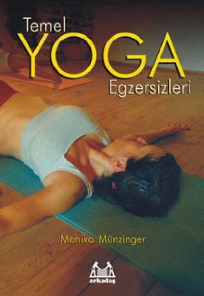 Temel Yoga Egzersizleri Temel Yoga Egzersizleri