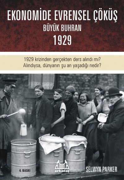 Büyük Çöküş 1929 Krizinin ve Dünyanın Ekonomik Buhrana Sürüklenişinin Öyküsü Büyük Çöküş 1929 Krizinin ve Dünyanın Ekonomik Buhrana Sürüklenişinin Öyküsü