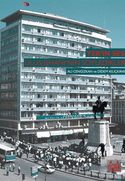 Yer’in Sesi: Ulus İşhanı’nın Söyledikleri Yer’in Sesi: Ulus İşhanı’nın Söyledikleri