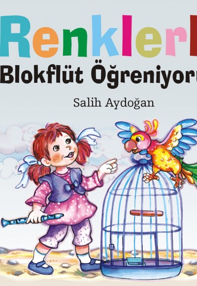 Renklerle Blokflüt Öğreniyorum Renklerle Blokflüt Öğreniyorum