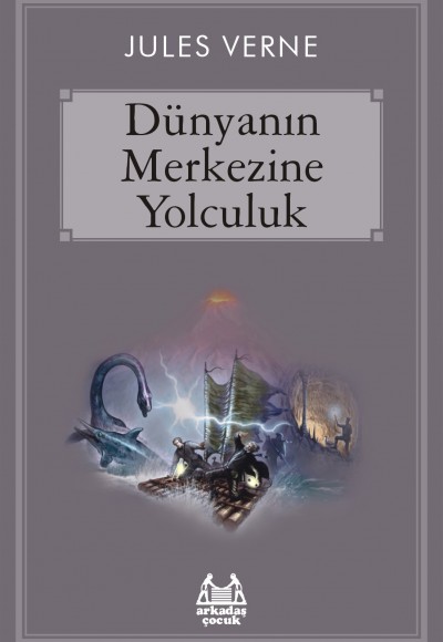 Dünyanın Merkezine Yolculuk Dünyanın Merkezine Yolculuk