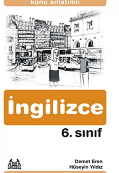 6. Sınıf İngilizce Konu Anlatımlı Yardımcı Ders Kitabı 6. Sınıf İngilizce Konu Anlatımlı Yardımcı Ders Kitabı