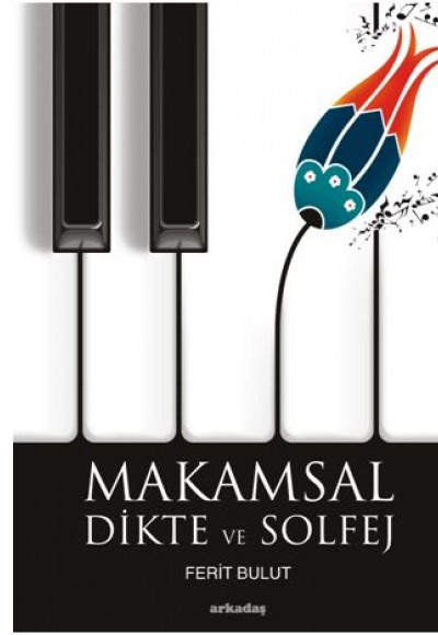 Makamsal Dikte ve Solfej Makamsal Dikte ve Solfej
